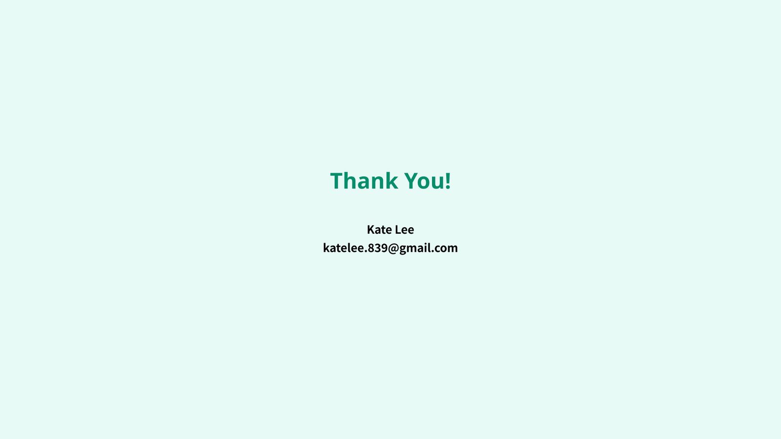 結尾：Thank You，聯絡資訊 katelee.839@gmail.com